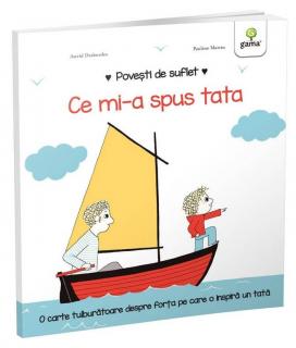 Ce mi-a spus tata, Editura Gama, 2-3 ani +