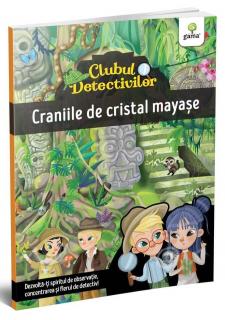 Craniile de cristal mayase, Editura Gama, 4-5 ani +