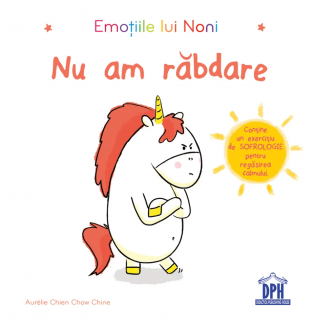 Emotiile lui Noni: Nu am rabdare, DPH, 2-3 ani +