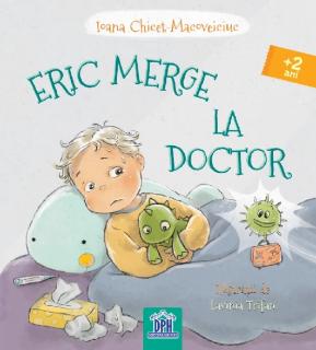 Eric merge la doctor, DPH, 2-3 ani +