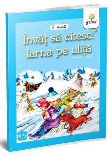 Invat sa citesc, Iarna pe ulita, Editura Gama, +5 ani