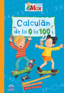 Invata cu Max: Calculam de la 0 la 100, DPH, 4-5 ani +