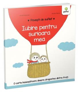 Iubire pentru surioara mea, Editura Gama, 2-3 ani +