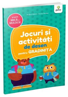 Jocuri si activitati de desen ,   grupele mica si mijlocie, Editura Gama, 2-3 ani +