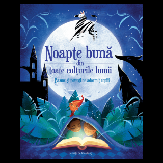 Noapte buna din toate colturile lumii - Basme si povesti de adormit copiii, DPH, 2-3 ani +