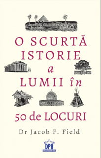 O scurta istorie a lumii in 50 de locuri, 12 ani+