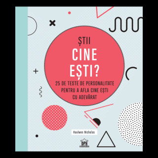 stii cine esti? 25 de teste de personalitate pentru a afla cine esti cu adevarat, DPH, 12 ani +