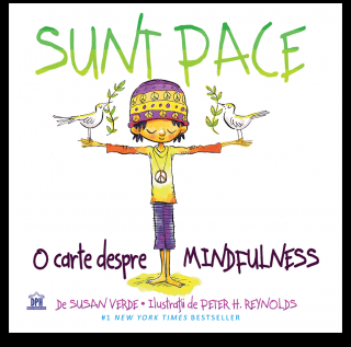 Sunt Pace: O Carte despre Mindfulness, DPH, 4-5 ani +