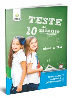 Teste de 10 minute. Clasa II, Editura Gama, 8-9 ani +