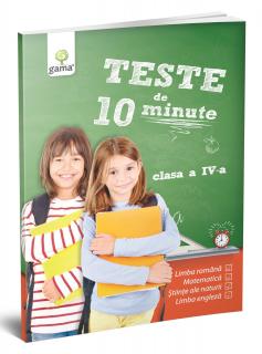 Teste de 10 minute. Clasa IV, Editura Gama, 10-11 ani +