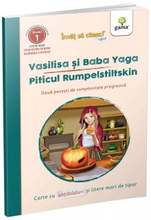 Vasilisa si Baba Yaga-Piticul Rumpelstiltskin, Editura Gama, 6-7 ani +