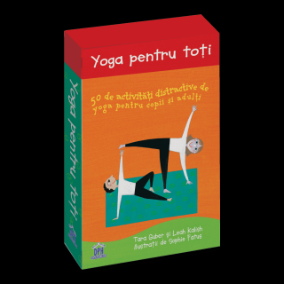 Yoga pentru toti: 50 de activitati distractive de yoga pentru copii si adulti, DPH, 4-5 ani +