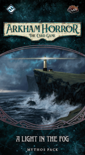 Arkham Horror: The Card Game ,   A Light in the Fog: Mythos Pack