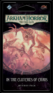 Arkham Horror: The Card Game ,   In The Clutches of Chaos: Mythos Pack