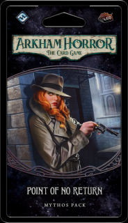 Arkham Horror: The Card Game ,   Point of No Return: Mythos Pack