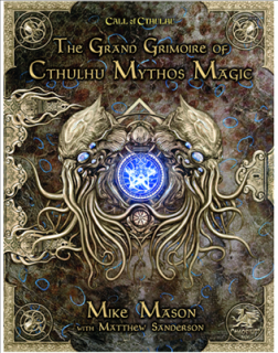 Call of Cthulhu RPG - The Grand Grimoire of Cthulhu Mythos Magic