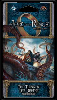 LOTR LCG: The Thing in the Depths