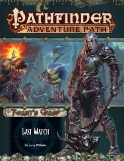 Pathfinder Adventure Path: Last Watch (The Tyrants Grasp 3 of 6)