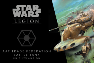 Star Wars: Legion ,   AAT Trade Federation Battle Tank Unit Expansion