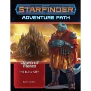 Starfinder Adventure Path: The Blind City (Dawn of Flame 4 of 6)