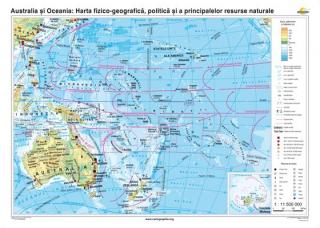 Australia si Oceania: Harta fizico-geografica, politica si a principalelor resurse naturale