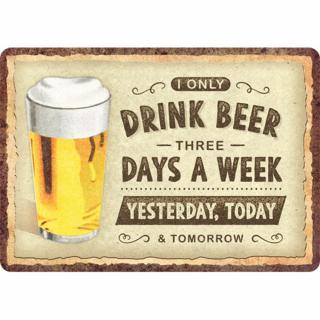 Carte postala metalica Drink Beer Three Days - Beau bere 3 zile