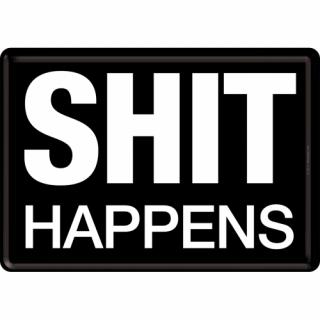 Carte postala metalica Shit Happens - Se mai intampla