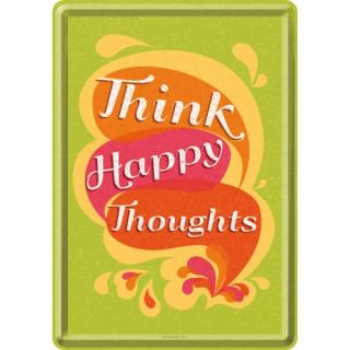 Carte postala metalica Think Happy Thoughts - Gandeste lucruri fericite