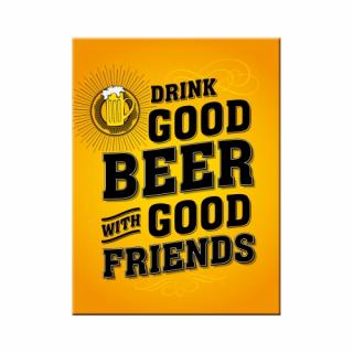 Magnet 6x8 cm Drink Good Beer - Beti bere buna