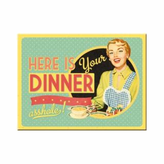 Magnet 6x8 cm Here is Your Dinner - Poftim Cina