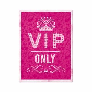 Magnet 6x8 cm VIP Only pink - VIP Exclusiv - Roz