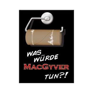Magnet 6x8 cm What would Macgyver do?! - Ce ar face MacGyver