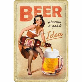 Placa 20x30 Beer - Always a Good Idea - Berea - intotdeauna o idee buna