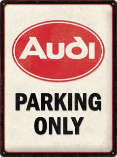 Placa 30x40 Audi - Parking Only - Parcare doar pentru Audi