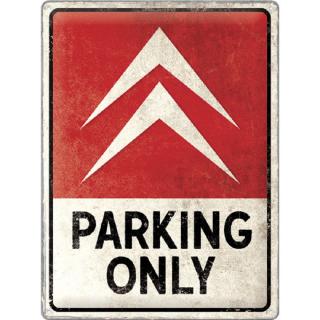 Placa 30x40 Citroen - Parking Only - Parcare doar pentru Citroen
