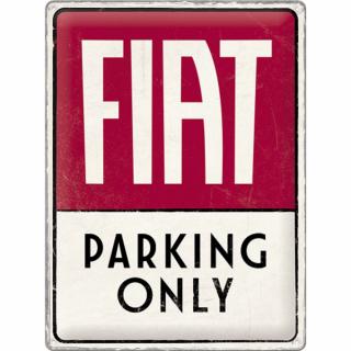 Placa 30x40 Fiat - Parking Only - Parcare Doar pentru Fiat