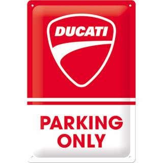 Placa decor metalica 20x30 Ducati Parking Only - Parcare doar pentru Ducati