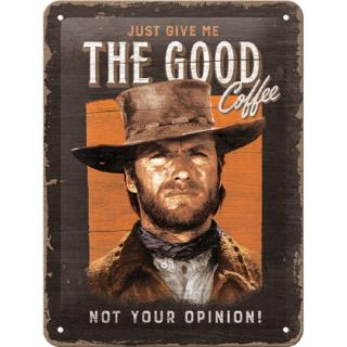 Placa metalica 15x20 The Good Coffee - Cafeaua cea buna