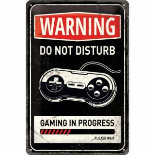 Placa metalica 20x30 Gaming in progress - Joaca in curs