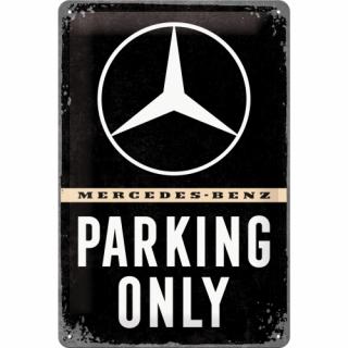 Placa metalica 20x30 Mercedes-Benz Parking Only - Parcare doar pentru Mercedes-Benz