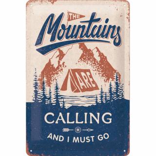 Placa metalica 20x30 The Mountains Are Calling - Muntele ma cheama