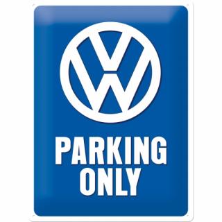 Placa metalica 30X40 Volkswagen - Parking Only - Parcare doar pentru Volkwagen