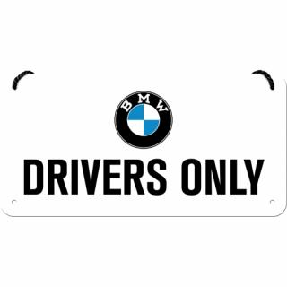 Placa metalica cu snur 10x20 BMW Drivers Only - Doar pentru soferi e BMW