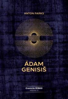 Adam Genisis, Cronicile Ǧirku - volumul 3