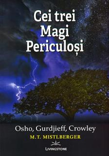 Cei trei magi periculosi - Osho, Gurdjieff, Crowley