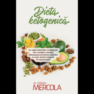 Dieta ketogenica. Un regim alimentar revolutionar care combate cancerul, stimuleaza,