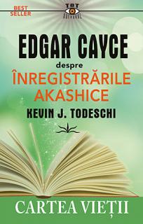 Edgar Cayce despre inregistrarile akashice - Cartea Vietii