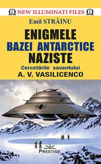 Enigmele bazei antarctice naziste - cercetarile savantului A.V. Vasilicenko