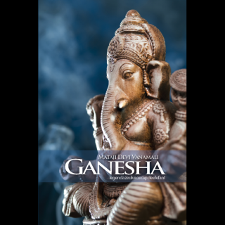 Ganesha. Legenda zeului cu cap de elefant