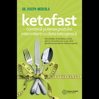 Ketofast. Combina puterea postului intermitent cu dieta ketogenica